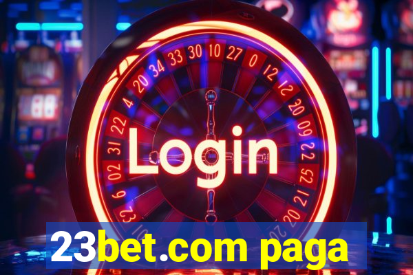 23bet.com paga